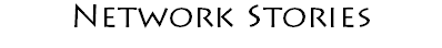 Network Stories